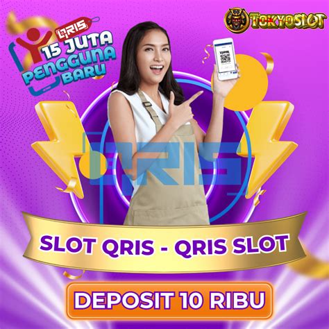 slot deposit qris|SITUS SLOT DEPOSIT VIA QRIS ONLINE 24 JAM.